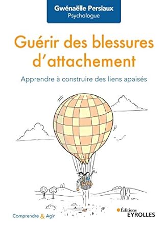 Couverture : Guérir des blessures d’attachement