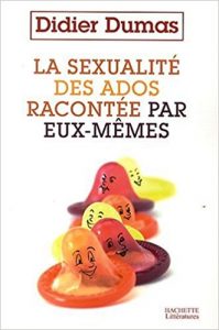 La Sexualité des ados_Didier Dumas