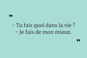Tu-fais-quoi-dans-la-vie-1000x667
