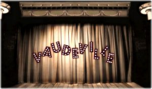 vaudeville